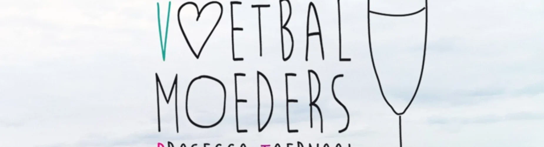 Banner - Voetbal Moeders Prosecco Toernooi 2025 - SC ‚t Gooi - Hilversum