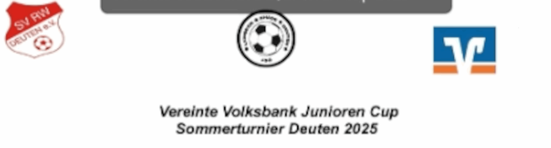 Banner - Vereinte Volksbank Junioren Cup Deuten - SV Rot-Weiss Deuten - Dorsten