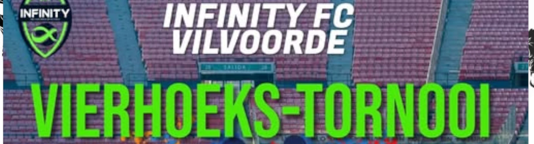 Banner - Vierhoeks Tornooi 2025 - Infinity FC Vilvoorde - Vilvoorde