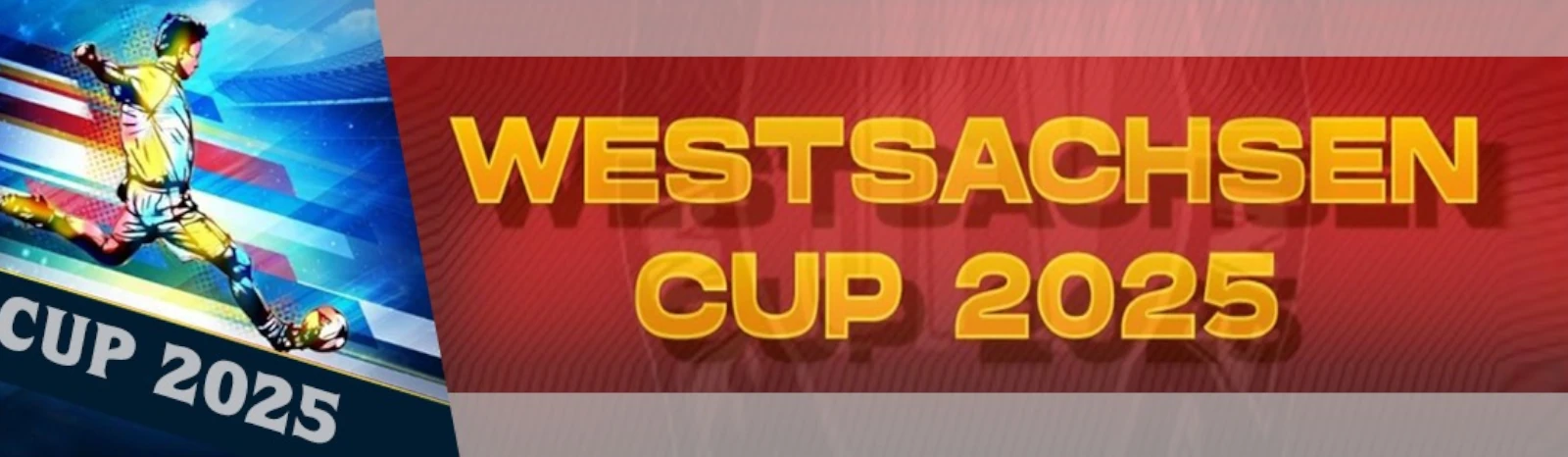 Banner - JO12-Junioren - Westsachsen Cup 2025 - JFV Westsachsen - Aue-Bad Schlema