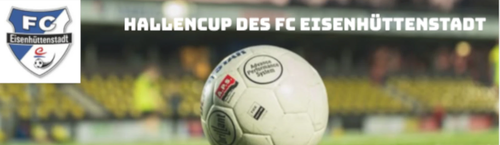 Banner - Hallencup des FC Eisenhüttenstadt - FC Eisenhüttenstadt - Eisenhüttenstadt
