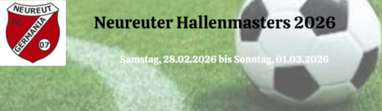 Banner - Neureuter Hallenmasters 2026 - FC Germania Neureut 07 - Karlsruhe