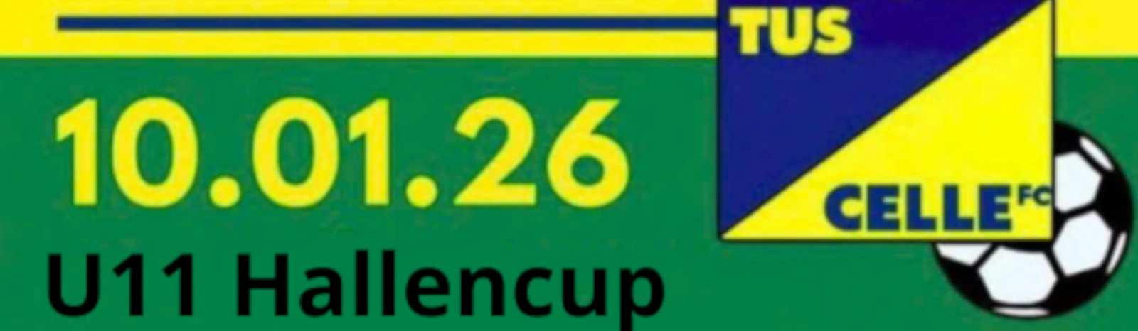Banner - U11 Hallencup - TuS Celle FC - Celle