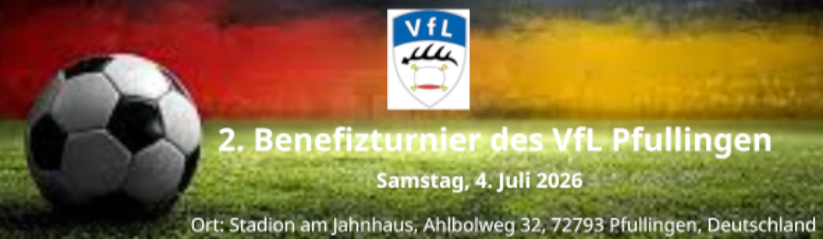 Banner - 2. Benefizturnier des VfL Pfullingen - VfL Pfullingen - Pfullingen