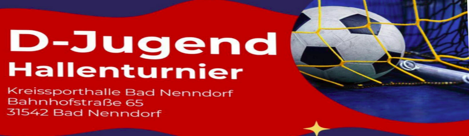 Banner - D-Jugend Hallenturnier 2026 - JFV 2011 Nenndorf - Nenndorf