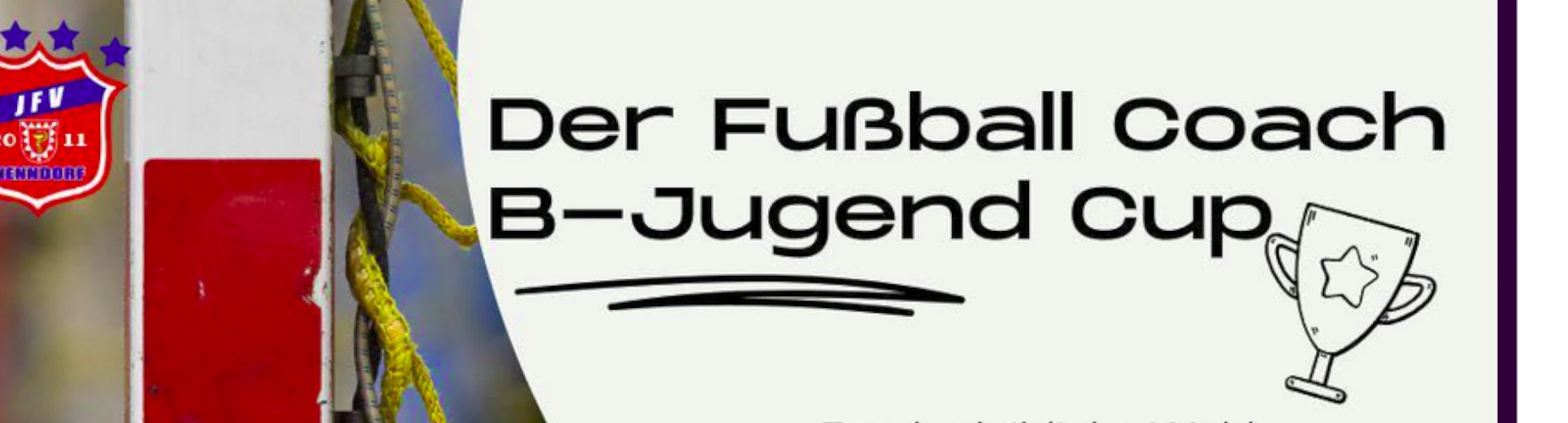 Banner - Der Fußball Coach - B-Jugend Cup 2026 - JFV 2011 Nenndorf - Nenndorf