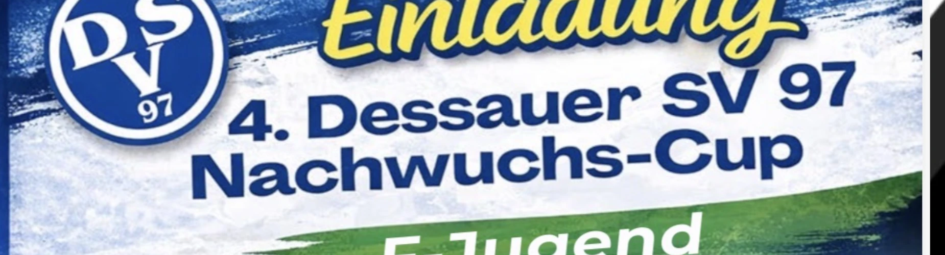 Banner - 4. Dessauer SV 97 Nachwuchs-Cup - DSV 97 - Peusstraße