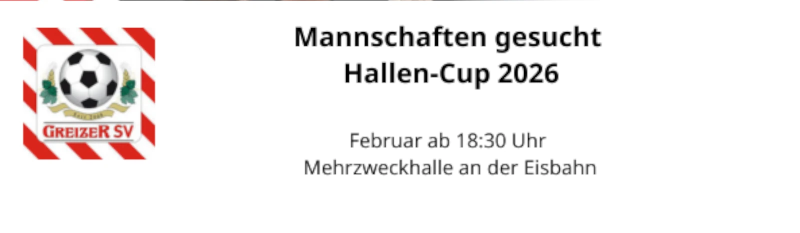Banner - Mann Schaften Gesucht Hallen Cup 2026 - Greizer SV - Greiz