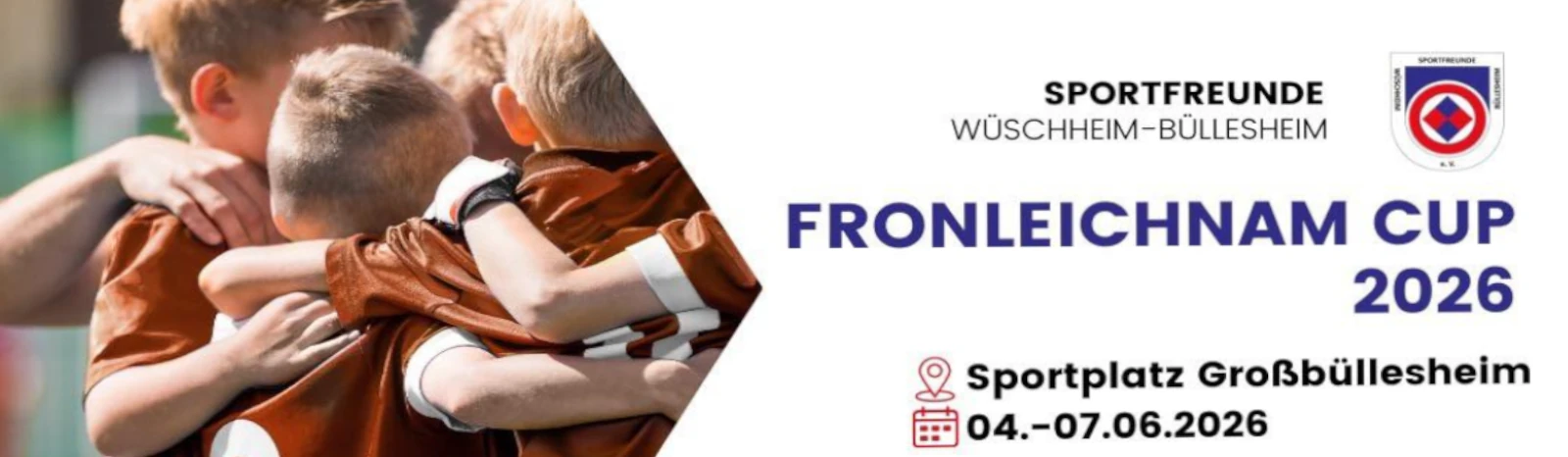Banner - Fronleichnam Cup 2026 - Sportfreunde Wüschheim-Büllesheim - Euskirchen
