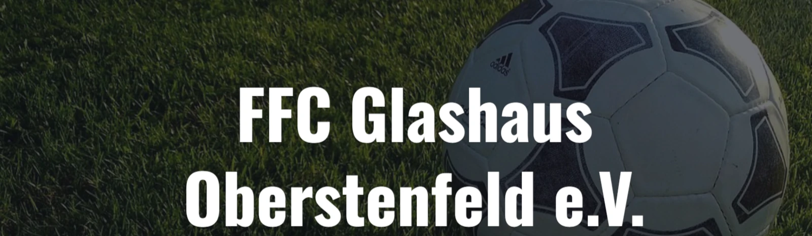 Banner - FFC Glashaus Oberstenfeld - Oberstenfeld
