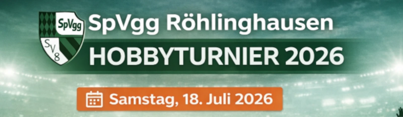Bannière - Alte Herren - SpVgg Röhlingshausen Hobbyturnier 2026 - SpVgg Röhlinghausen 1913 e.V - Herne