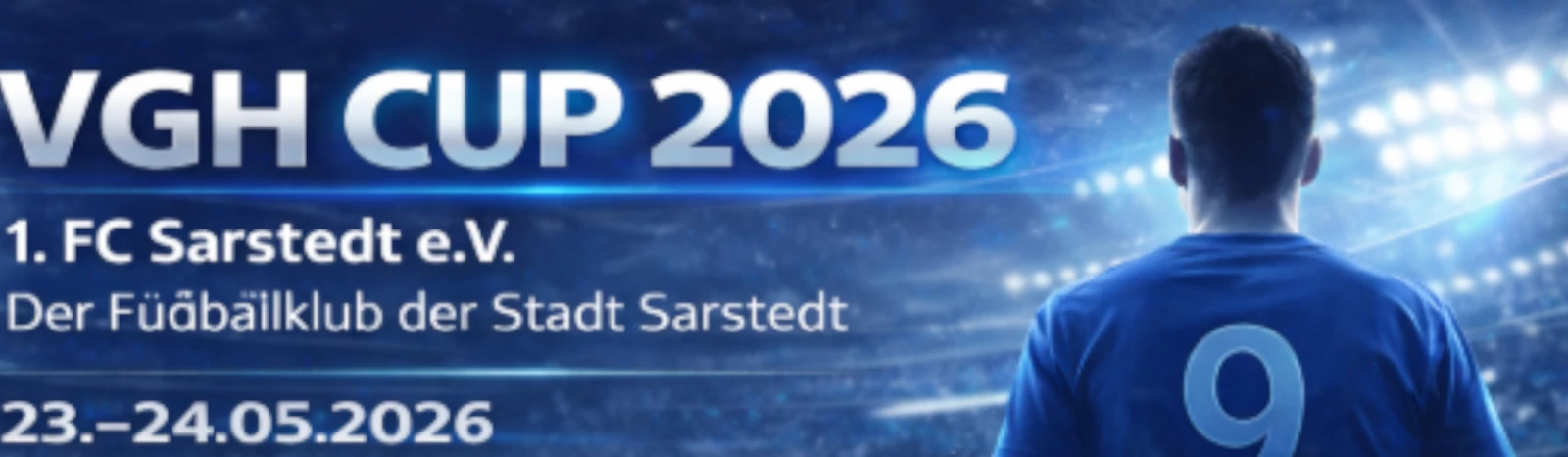 Banner - VGH Cup 2026 - 1.FC Sarstedt - Gehrden