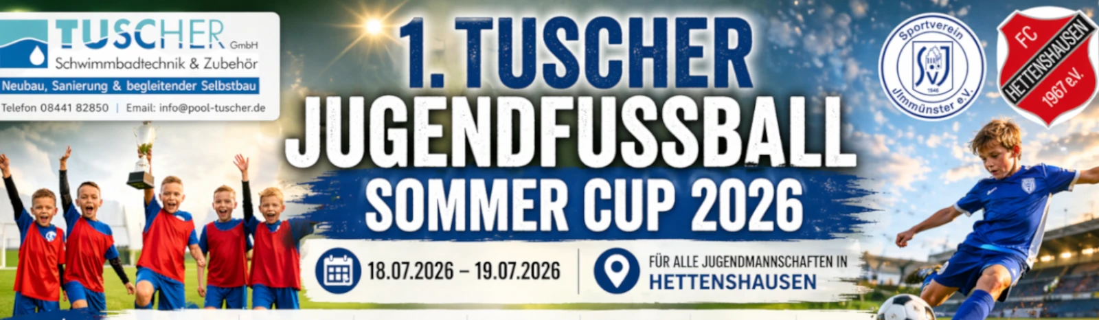 Banner - 1. Tuscher Jugendfussball Sommer Cup 2026 - FC Hettenshausen - Hettenshausen