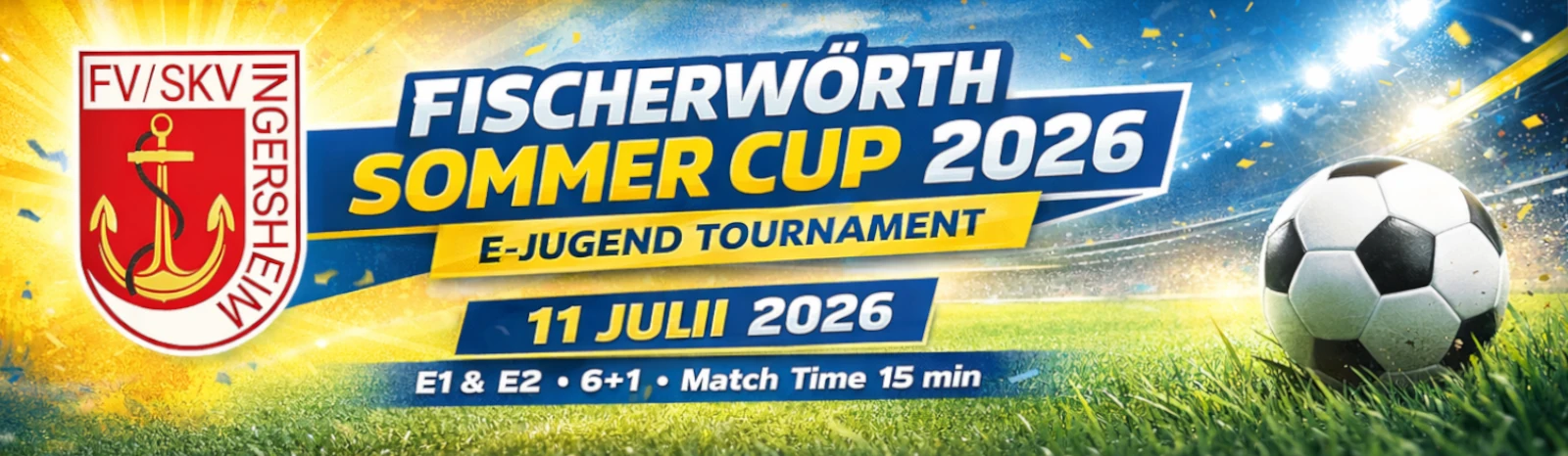 Banner - Fischerwörth Sommer-Cup - FV Ingersheim - Ingersheim